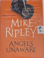 Angels Unaware written by Mike Ripley performed by Dave John on Cassette (Unabridged)